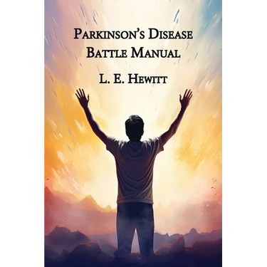 Parkinson's Disease Battle Manual