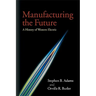 Manufacturing the Future: A History of Western Electric