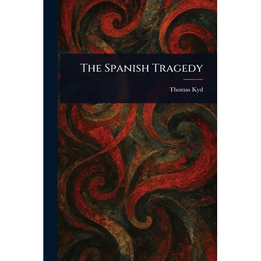 The Spanish Tragedy