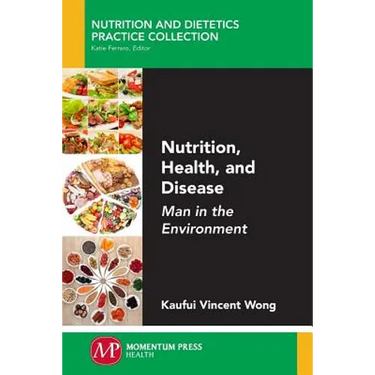 Nutrition, Health, and Disease: Man in the Environment