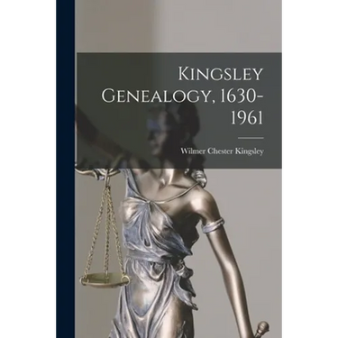 Kingsley Genealogy, 1630-1961