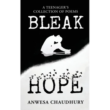 Bleak Hope: A Teenager's Collection of Poems