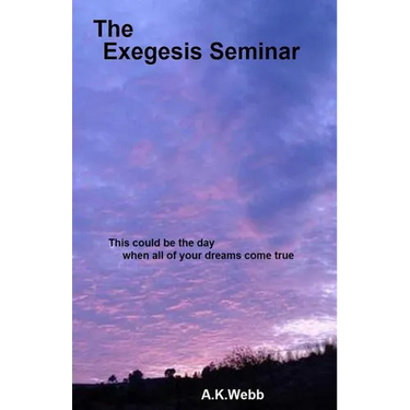 The Exegesis Seminar