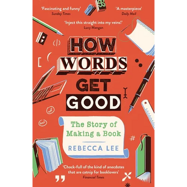 How Words Get Good