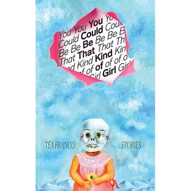You Could Be That Kind of Girl