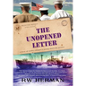 The Unopened Letter: A Dose of Reality Changes a Young Man's Life Forever