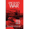 Lincoln's War: The Real Cause, the Real Winner, the Real Loser