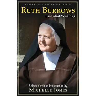 Ruth Burrows: Essential Writings