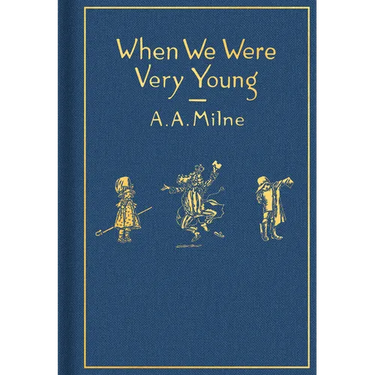 When We Were Very Young: Classic Gift Edition