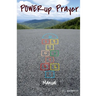 Power Up Prayer Manual: Inspiration at Your Fingertips
