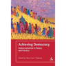 Achieving Democracy: Democratization in Theory and Practice