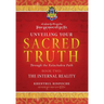 Unveiling Your Sacred Truth Book 2: The Internal Reality