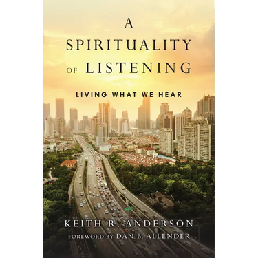 A Spirituality of Listening: Living What We Hear