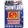 American Snowflake: A Hollywood Liberal's Journey from Democrat to Republican