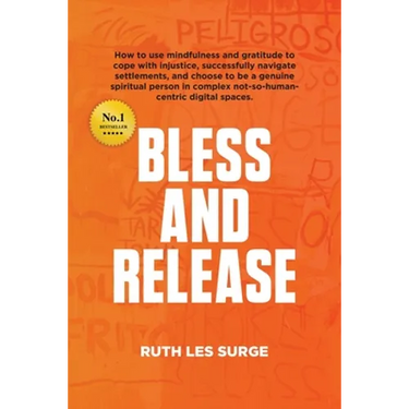 Bless and Release