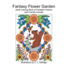 Fantasy Flower Garden: Adult Coloring Book of Fantastic Flowers and Friendly Animals