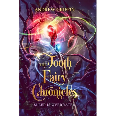 The Tooth Fairy Chronicles: Sleep is Overrated