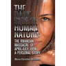 The Dark Side of Human Nature: The Rwandan Massacre of April-July, 1994 A Personal Story