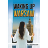 Waking up in Warsaw