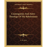 Cosmogonies And Astro-Theology Of The Babylonians