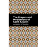The Prayers and Meditations of St. Anslem