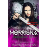 The Morrigna: A Maurin Kincaide Novel