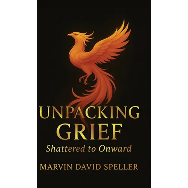 Unpacking Grief, Shattered to Onward