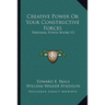 Creative Power Or Your Constructive Forces: Personal Power Books V2