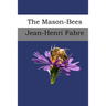 The Mason-Bees