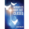 Miracles Have Not Ceased