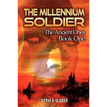 The Millennium Soldier: The Ancient Ones