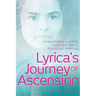 Lyrica's Journey of Ascension: A Nonverbal Autistic Finds Her Power, Peace, and Purpose