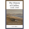The History of Galilee, 1538-1949: Mysticism, Modernization, and War