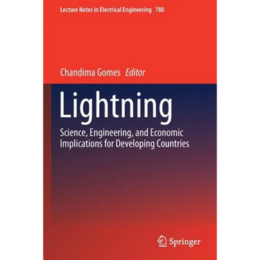 Lightning: Science, Engineering, and Economic Implications for Developing Countries