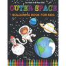 Space Colouring Book for Kids: Fantastic Outer Space Coloring with Planets, Rockets, Astronauts, Aliens & More! Great Gender Neutral Gift.