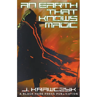 An Earth That Knows Magic