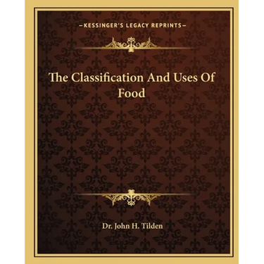 The Classification and Uses of Food