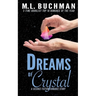 Dreams of Crystal: a science fiction romance story