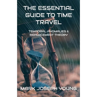 The Essential Guide To Time Travel