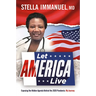 Let America Live: Exposing the Hidden Agenda Behind the 2020 Pandemic: My Journey