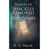 Diaries of Shackles Removed: Lost Scrolls