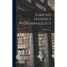 Edmund Husserl's Phenomenology
