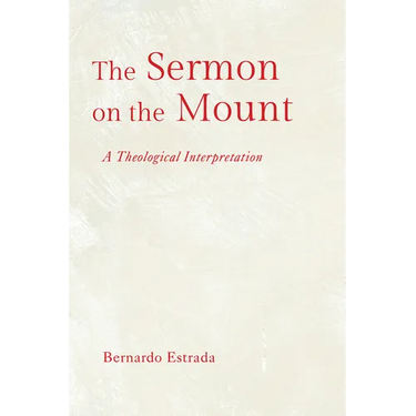 The Sermon on the Mount: A Theological Interpretation