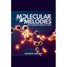 Molecular Melodies: 1000 Chemistry Riddles In Verse