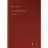 A Traveller in War-Time: in large print