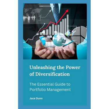 Unleashing the Power of Diversification: The Essential Guide to Portfolio Management