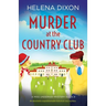 Murder at the Country Club: An absolutely unputdownable historical cozy mystery