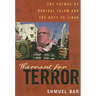Warrant for Terror: Fatwas of Radical Islam and the Duty to Jihad