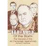 Heart of the Storm: The Genesis of the Air Campaign Against Iraq