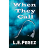 When They Call